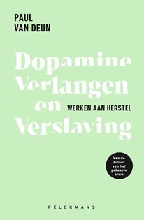 Dopamine, verlangen en verslaving; werken aan herstel